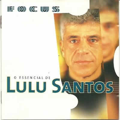 CD - Focus: O Essencial de Lulu Santos